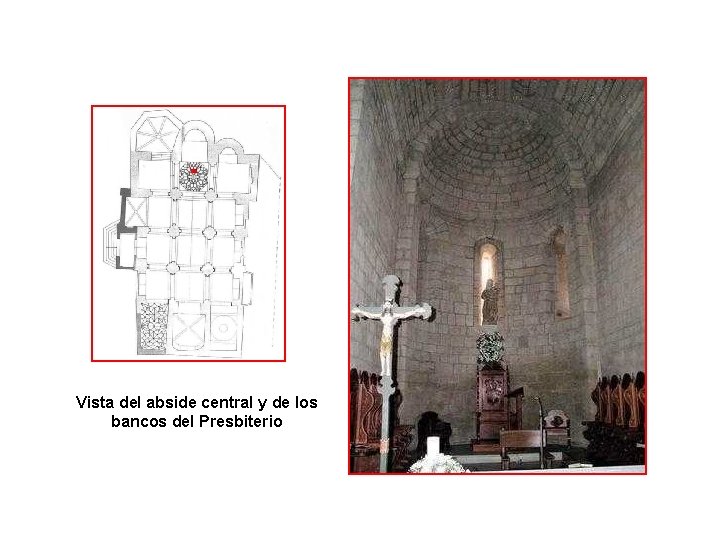 Arquitectura y Fotos : Vista del abside central y de los bancos del Presbiterio