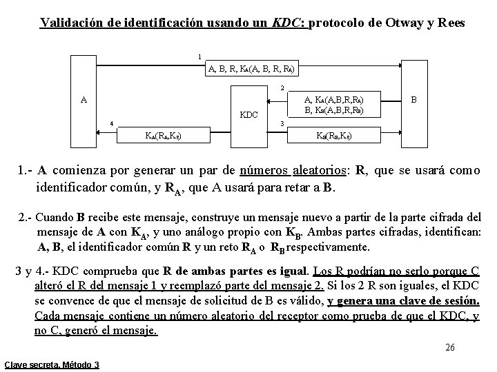 Validación de identificación usando un KDC: protocolo de Otway y Rees 1 A, B,