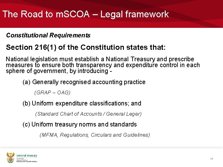 The Road to m. SCOA – Legal framework Constitutional Requirements Section 216(1) of the