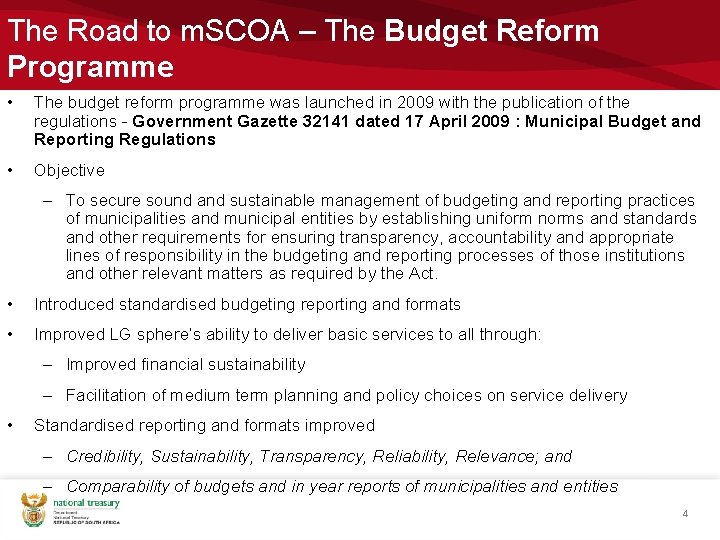 The Road to m. SCOA – The Budget Reform Programme • The budget reform
