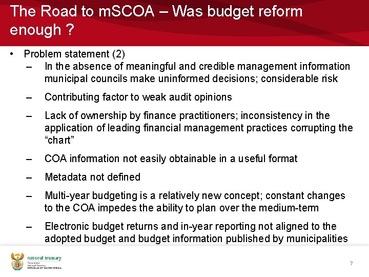 The Road to m. SCOA – Was budget reform enough ? • Problem statement