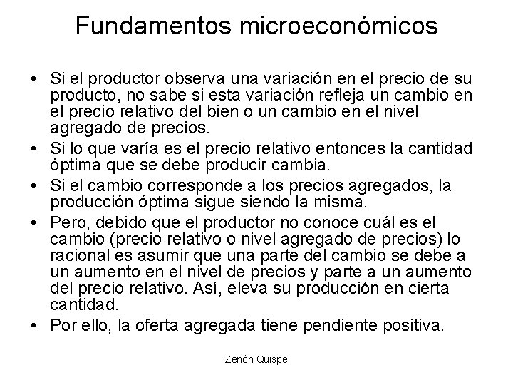 Fundamentos microeconómicos • Si el productor observa una variación en el precio de su Fundamentos microeconómicos • Si el productor observa una variación en el precio de su