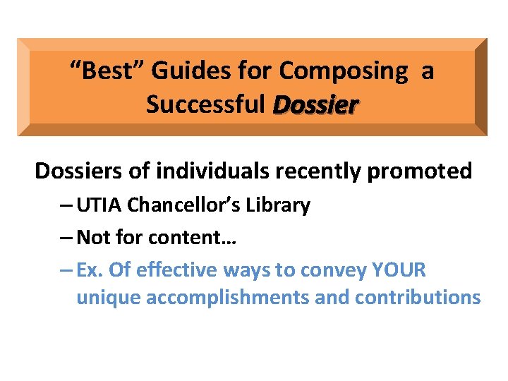 “Best” Guides for Composing a Successful Dossiers of individuals recently promoted – UTIA Chancellor’s