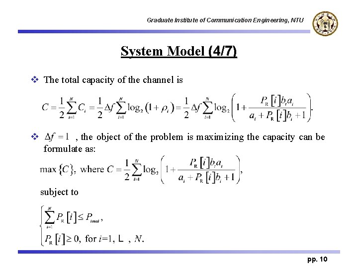 Graduate Institute of Communication Engineering, NTU System Model (4/7) v The total capacity of