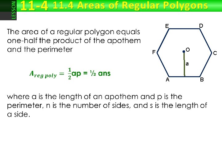 LESSON 11 -4 11. 4 Areas of Regular Polygons D E • O F