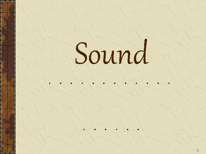 Sound 1 