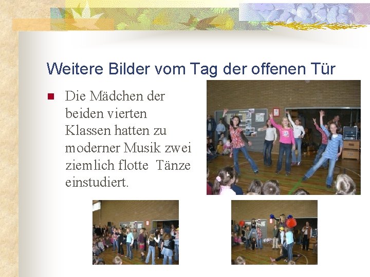 Weitere Bilder vom Tag der offenen Tür n Die Mädchen der beiden vierten Klassen