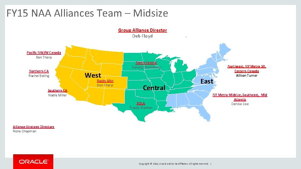 FY 15 NAA Alliances Team – Midsize Group Alliance Director Deb Floyd Pacific NW/W