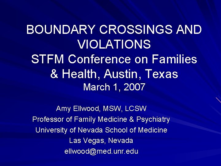 BOUNDARY CROSSINGS AND VIOLATIONS STFM Conference on Families & Health, Austin, Texas March 1,