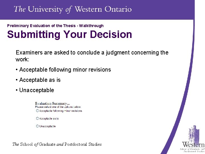 Preliminary Evaluation of the Thesis - Walkthrough Submitting Your Decision Examiners are asked to