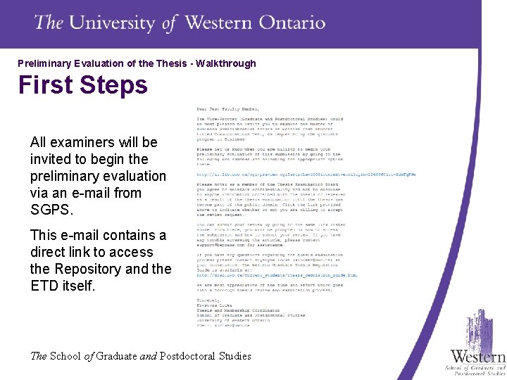 Preliminary Evaluation of the Thesis - Walkthrough First Steps All examiners will be invited