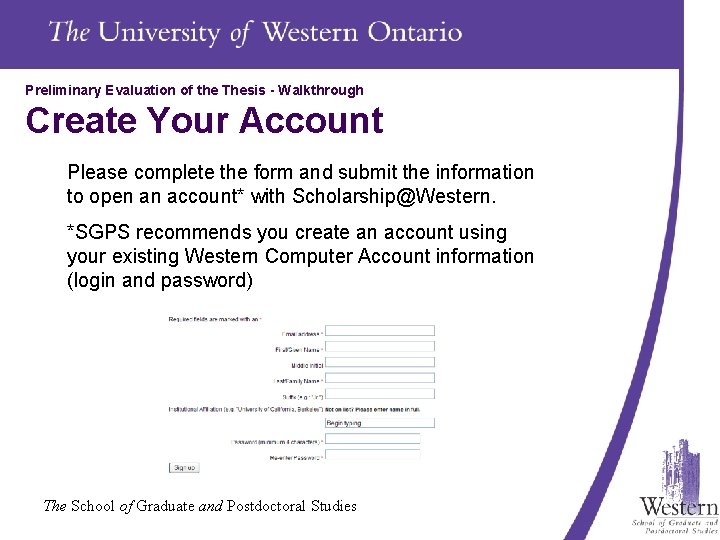 Preliminary Evaluation of the Thesis - Walkthrough Create Your Account Please complete the form