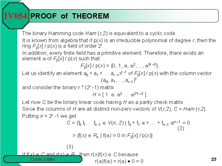 IV 054 PROOF of THEOREM The binary Hamming code Ham (r, 2) is equivalent