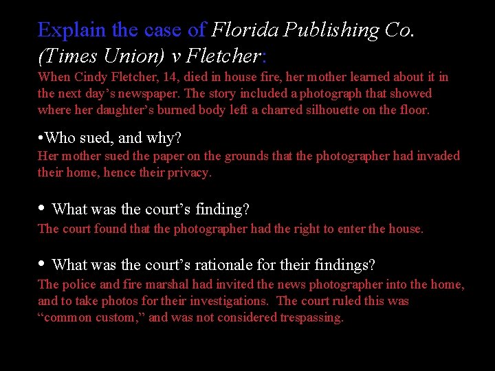 Explain the case of Florida Publishing Co. (Times Union) v Fletcher: When Cindy Fletcher,