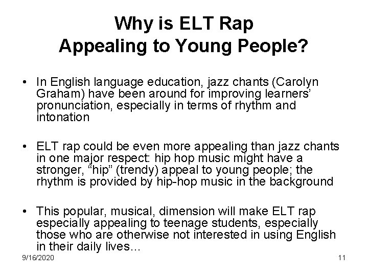 Why is ELT Rap Appealing to Young People? • In English language education, jazz