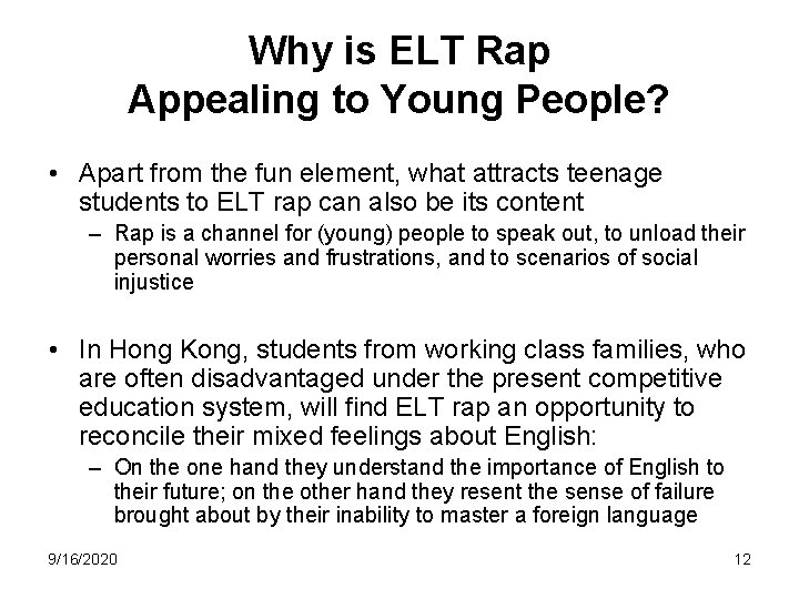 Why is ELT Rap Appealing to Young People? • Apart from the fun element,