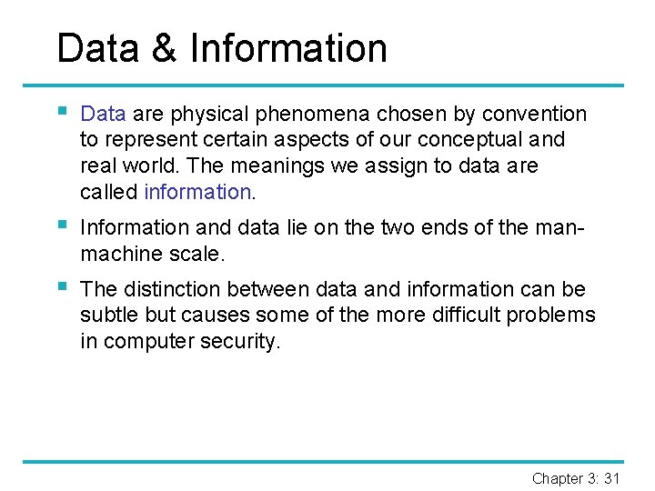 Data & Information § Data are physical phenomena chosen by convention to represent certain