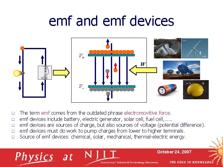 emf and emf devices V+ W V- q q q The term emf comes