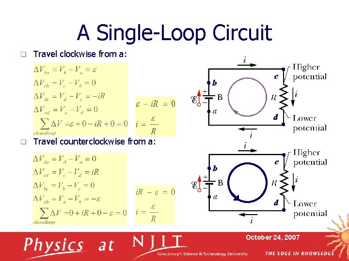 A Single-Loop Circuit q Travel clockwise from a: b c d q Travel counterclockwise