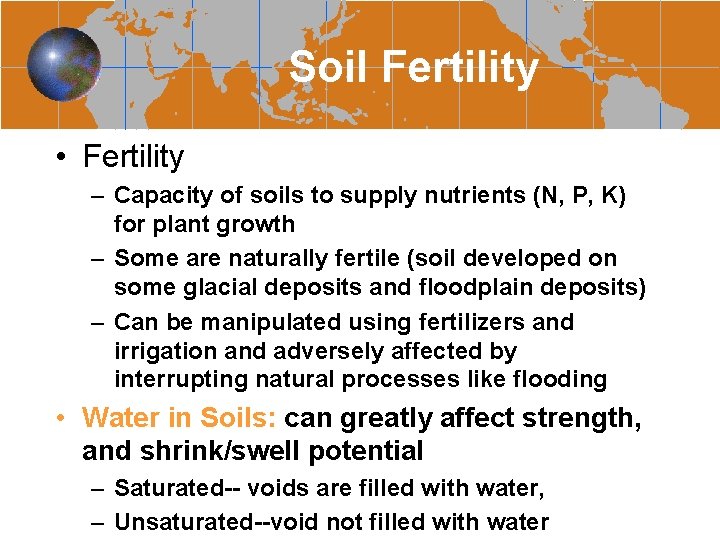 Soil Fertility • Fertility – Capacity of soils to supply nutrients (N, P, K)