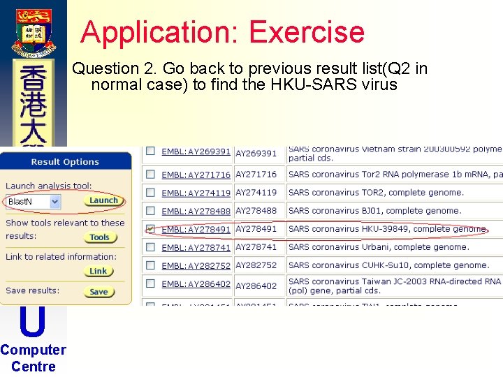 Application: Exercise Question 2. Go back to previous result list(Q 2 in normal case) Application: Exercise Question 2. Go back to previous result list(Q 2 in normal case)