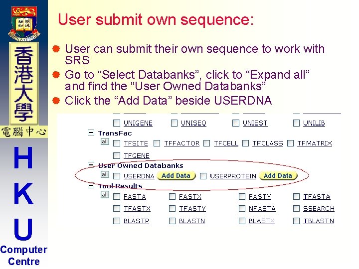 User submit own sequence: User can submit their own sequence to work with SRS User submit own sequence: User can submit their own sequence to work with SRS