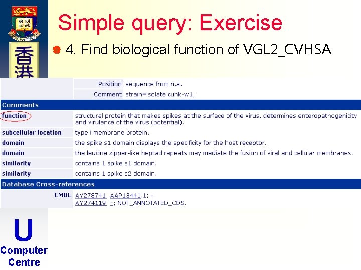Simple query: Exercise | 4. H K U Computer Centre Find biological function of Simple query: Exercise | 4. H K U Computer Centre Find biological function of