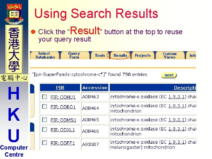 Using Search Results | H K U Computer Centre Click the “Result” button at Using Search Results | H K U Computer Centre Click the “Result” button at