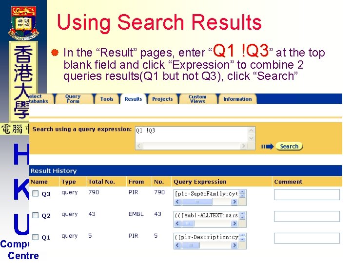 Using Search Results | H K U Computer Centre In the “Result” pages, enter Using Search Results | H K U Computer Centre In the “Result” pages, enter