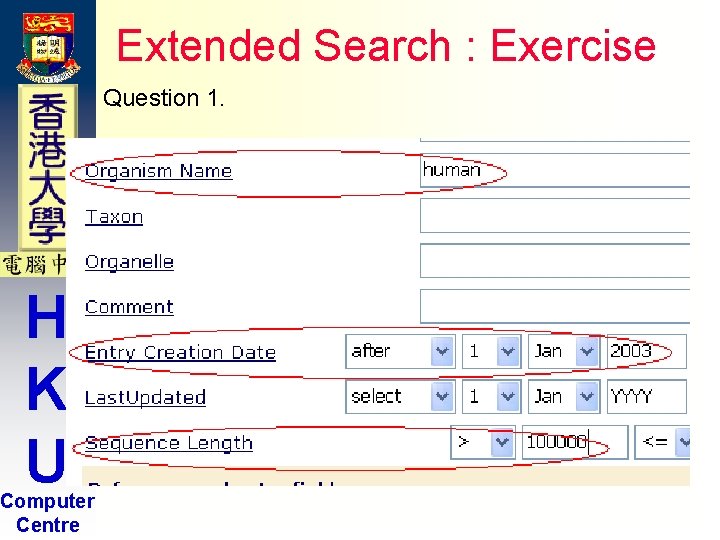 Extended Search : Exercise Question 1. H K U Computer Centre Extended Search : Exercise Question 1. H K U Computer Centre