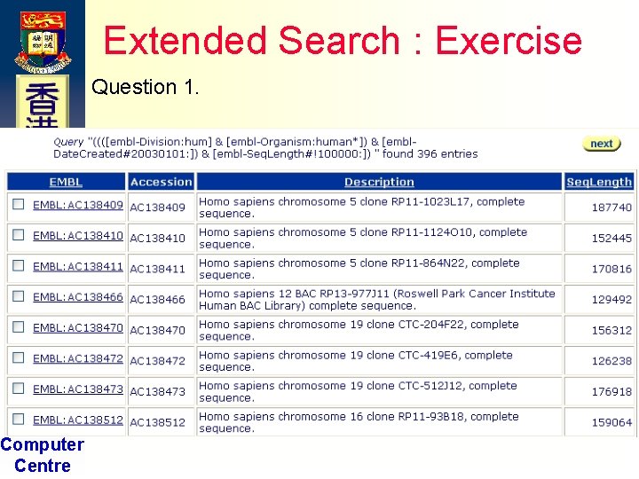 Extended Search : Exercise Question 1. H K U Computer Centre Extended Search : Exercise Question 1. H K U Computer Centre