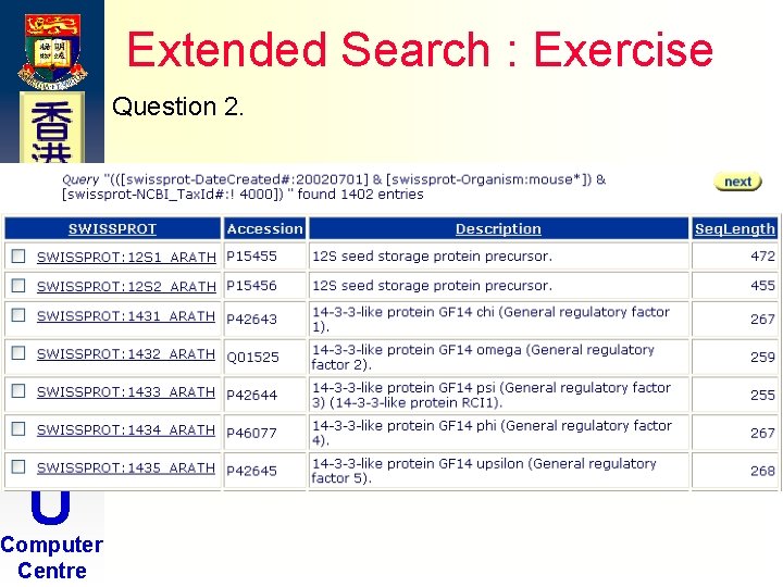Extended Search : Exercise Question 2. H K U Computer Centre Extended Search : Exercise Question 2. H K U Computer Centre