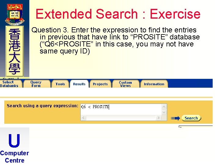 Extended Search : Exercise Question 3. Enter the expression to find the entries in Extended Search : Exercise Question 3. Enter the expression to find the entries in