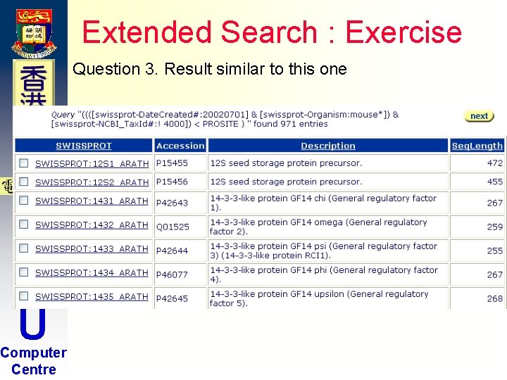 Extended Search : Exercise Question 3. Result similar to this one H K U Extended Search : Exercise Question 3. Result similar to this one H K U