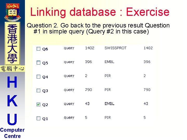 Linking database : Exercise Question 2. Go back to the previous result Question #1 Linking database : Exercise Question 2. Go back to the previous result Question #1