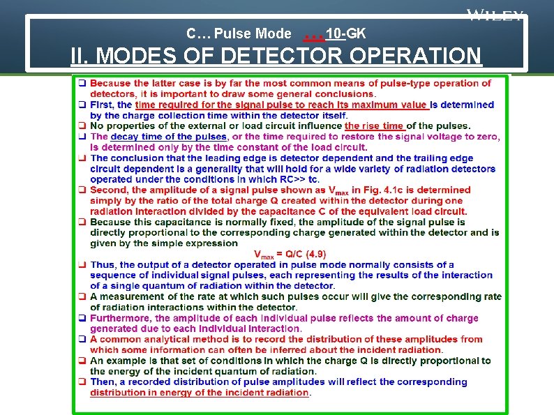 … 10 -GK II. MODES OF DETECTOR OPERATION C… Pulse Mode © 2014 John