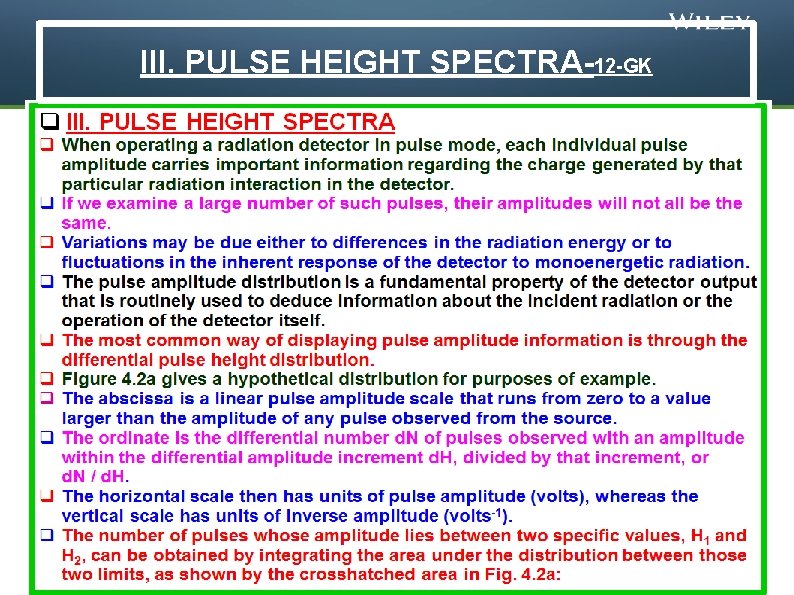 III. PULSE HEIGHT SPECTRA-12 -GK © 2014 John Wiley & Sons, Inc. All rights