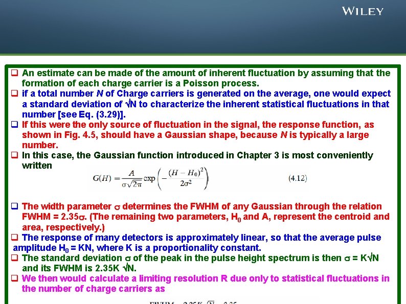 q An estimate can be made of the amount of inherent fluctuation by assuming