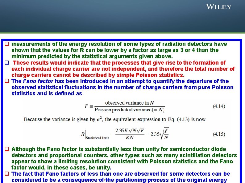 q measurements of the energy resolution of some types of radiation detectors have shown