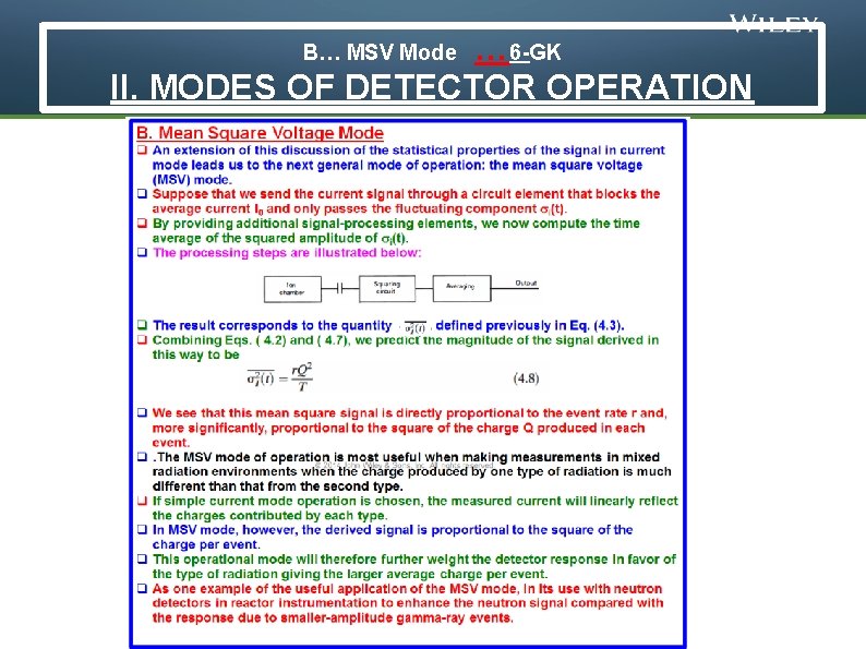 … 6 -GK II. MODES OF DETECTOR OPERATION B… MSV Mode © 2014 John