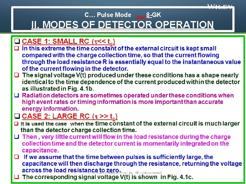 … 8 -GK II. MODES OF DETECTOR OPERATION C… Pulse Mode © 2014 John