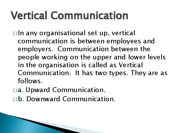 Vertical communication