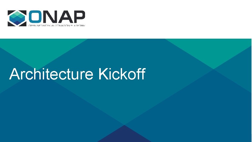 Architecture Kickoff 