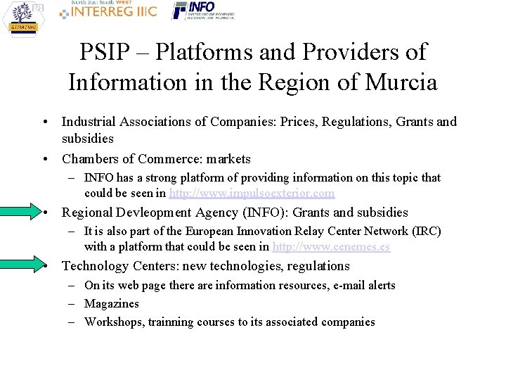 PSIP – Platforms and Providers of Information in the Region of Murcia • Industrial PSIP – Platforms and Providers of Information in the Region of Murcia • Industrial