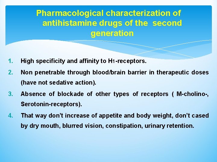 Pharmacological characterization of antihistamine drugs of the second generation 1. High specificity and affinity