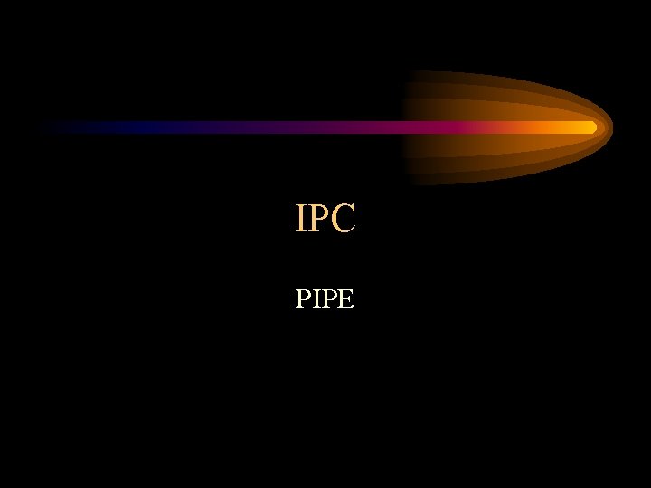 IPC PIPE 