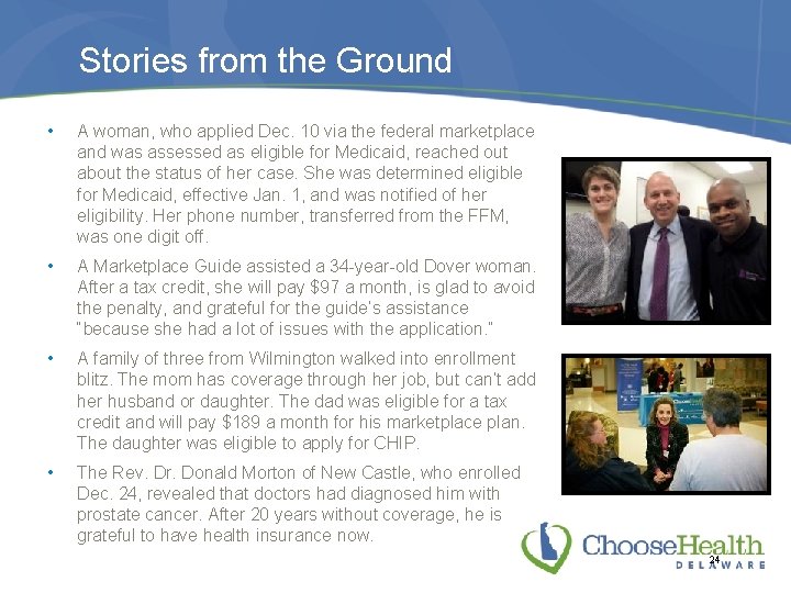 Stories from the Ground • A woman, who applied Dec. 10 via the federal