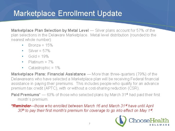 Marketplace Enrollment Update Marketplace Plan Selection by Metal Level — Silver plans account for