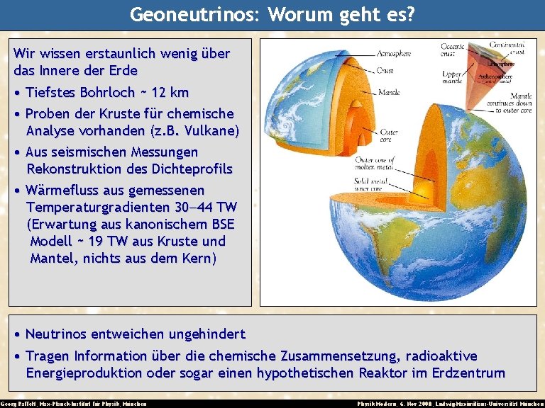 Geoneutrinos: Worum geht es? Wir wissen erstaunlich wenig über das Innere der Erde •