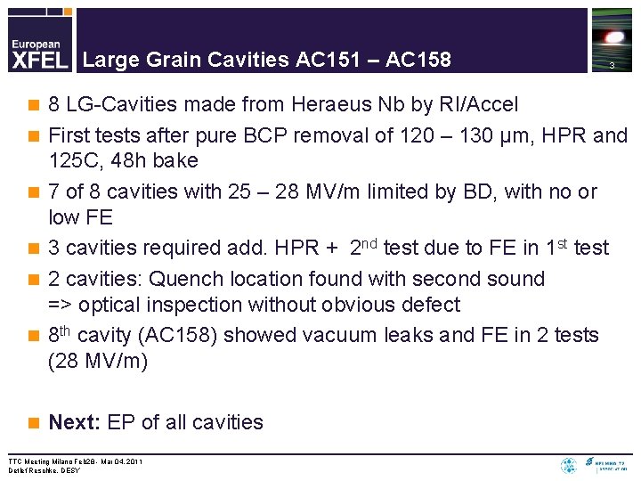 Large Grain Cavities AC 151 – AC 158 n n n n 3 8